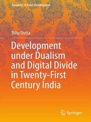 cover image of Development under Dualism and Digital Divide in Twenty-First Century India